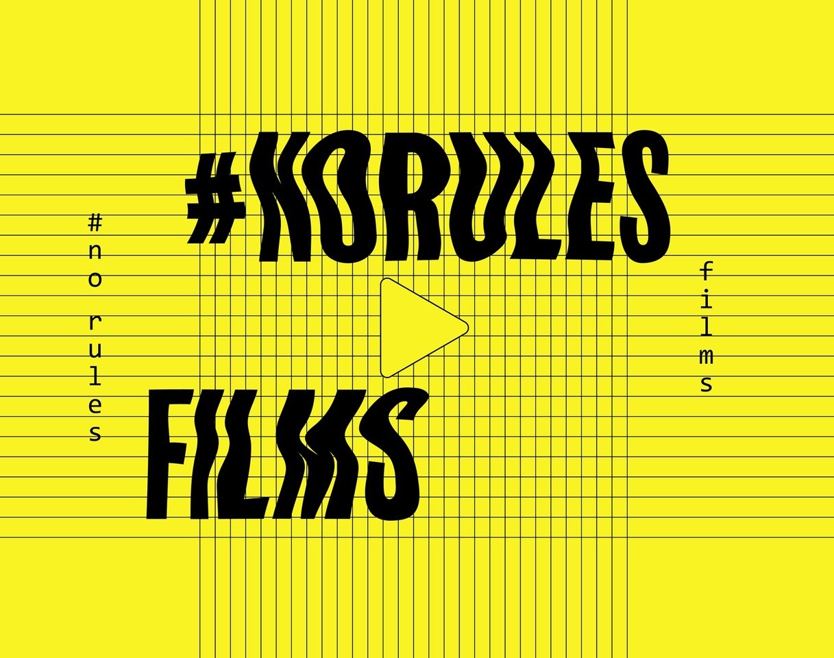 #norulesfilms